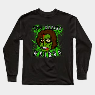 The Ghoulog - Effing Weirdo Long Sleeve T-Shirt